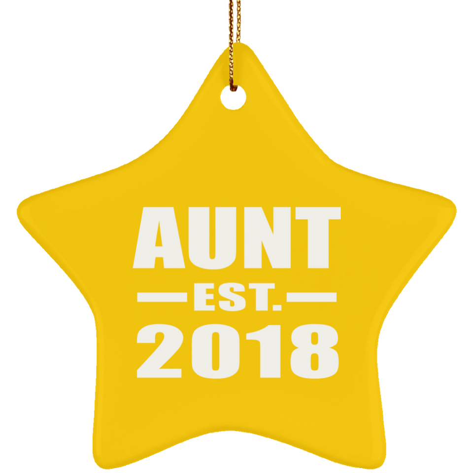 Aunt Established EST. 2018 - Star Ornament