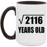 46th Birthday Square Root of 2116 Years Old - 15oz Accent Mug Black