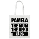 Pamela The Mum The Hero The Legend - Tote Bag White