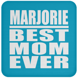 Marjorie Best Mom Ever - Drink Coaster