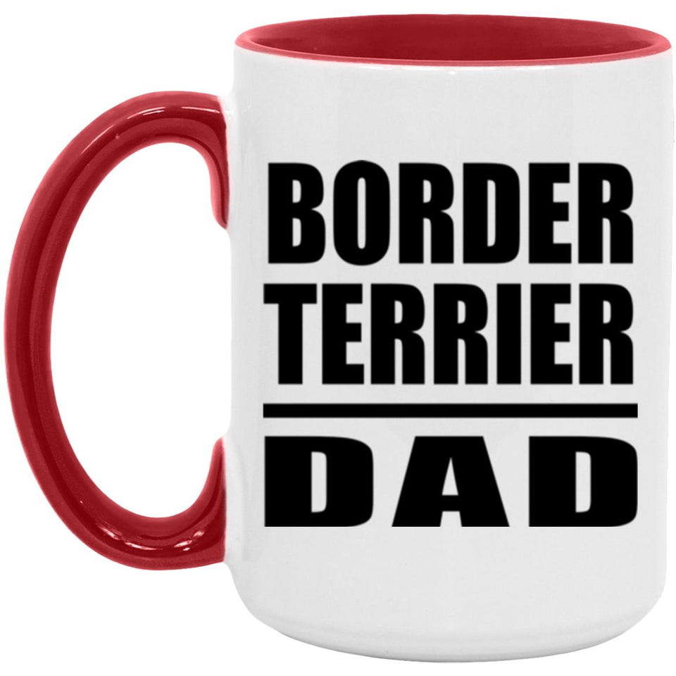 Border Terrier Dad - 15oz Accent Mug Red