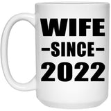 Wife Since 2022 - 15oz Coffee Mug