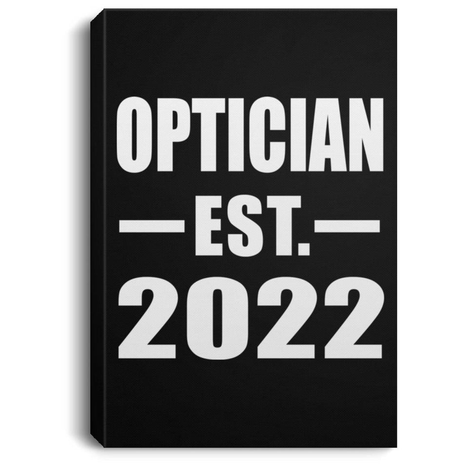 Optician Established EST. 2022 - Canvas Portrait
