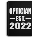 Optician Established EST. 2022 - Canvas Portrait