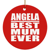 Angela Best Mum Ever - Circle Ornament