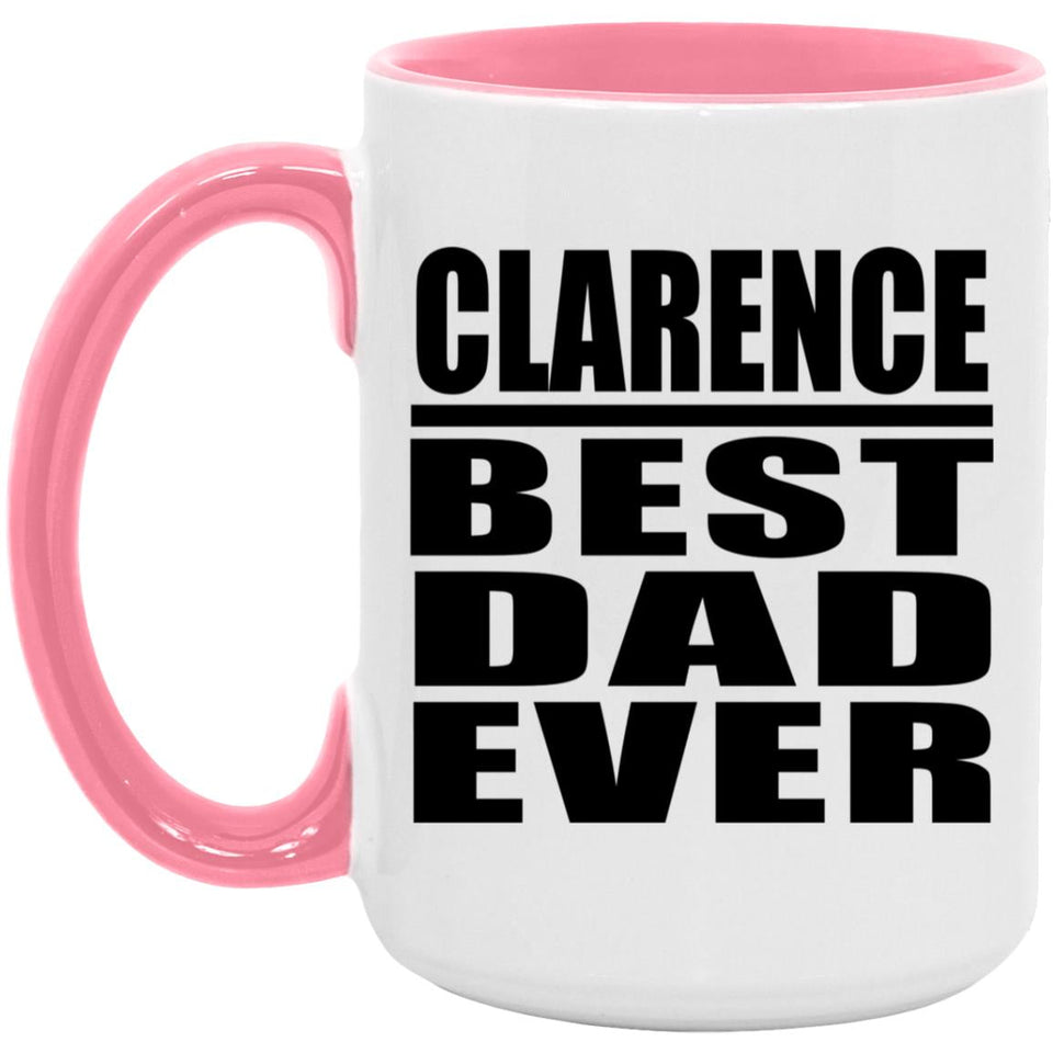 Clarence Best Dad Ever - 15oz Accent Mug Pink