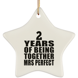 2nd Anniversary 2 Years Of Being Mrs Perfect - Star Ornament