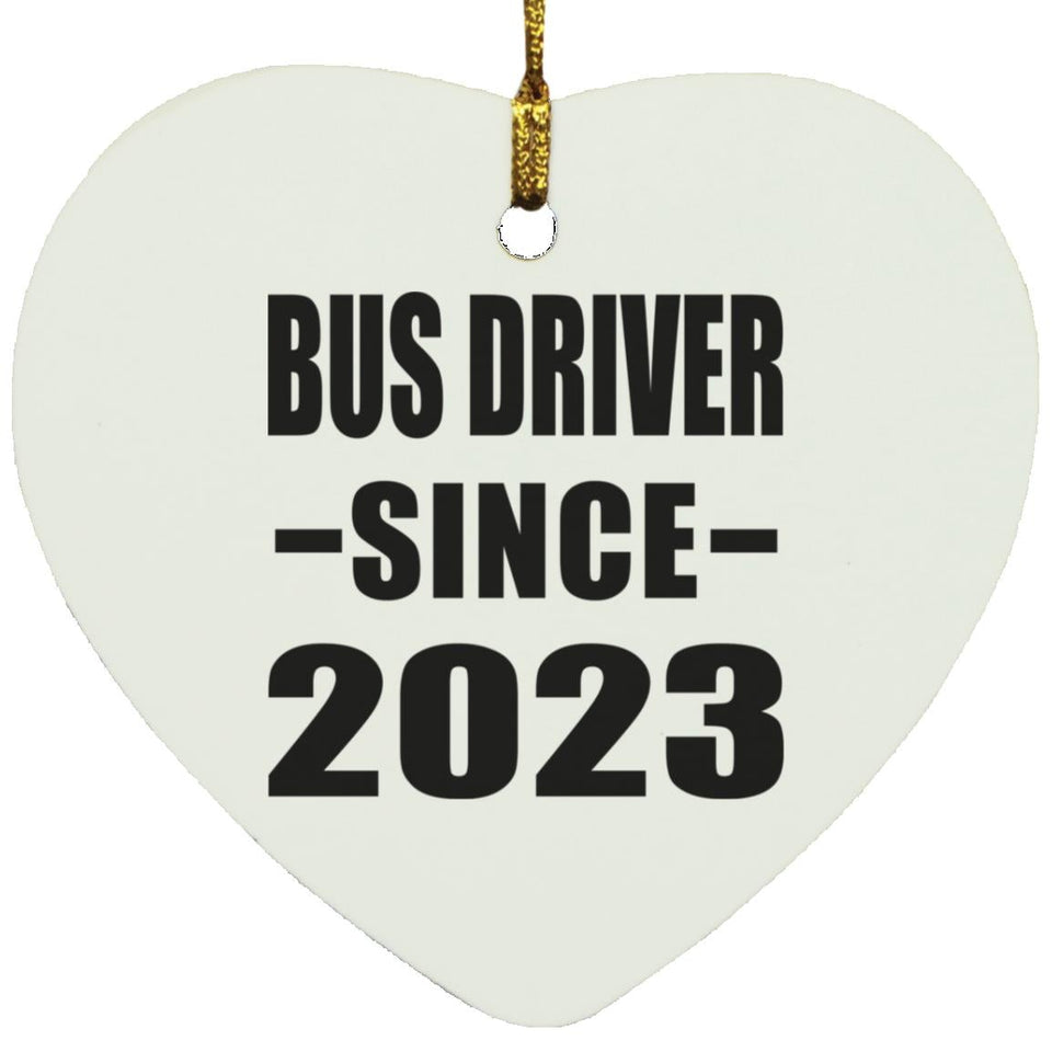 Bus Driver Since 2023 - Heart Ornament