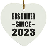 Bus Driver Since 2023 - Heart Ornament