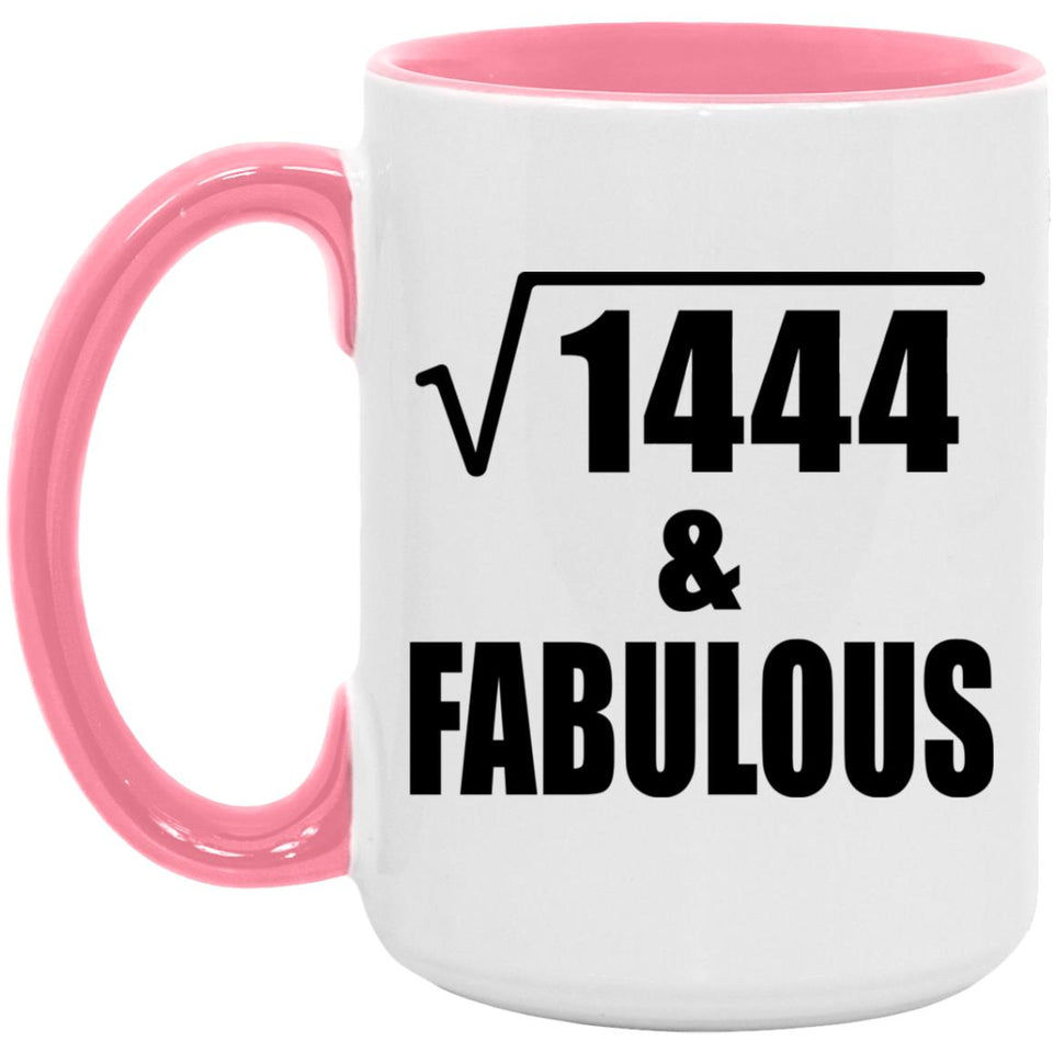38th Birthday Square Root of 1444 & Fabulous - 15oz Accent Mug Pink