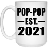 Pop-Pop Established EST. 2021 - 15oz Coffee Mug