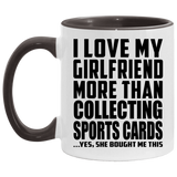 I Love My Girlfriend More Than Collecting Sports Cards - 11oz Accent Mug Black