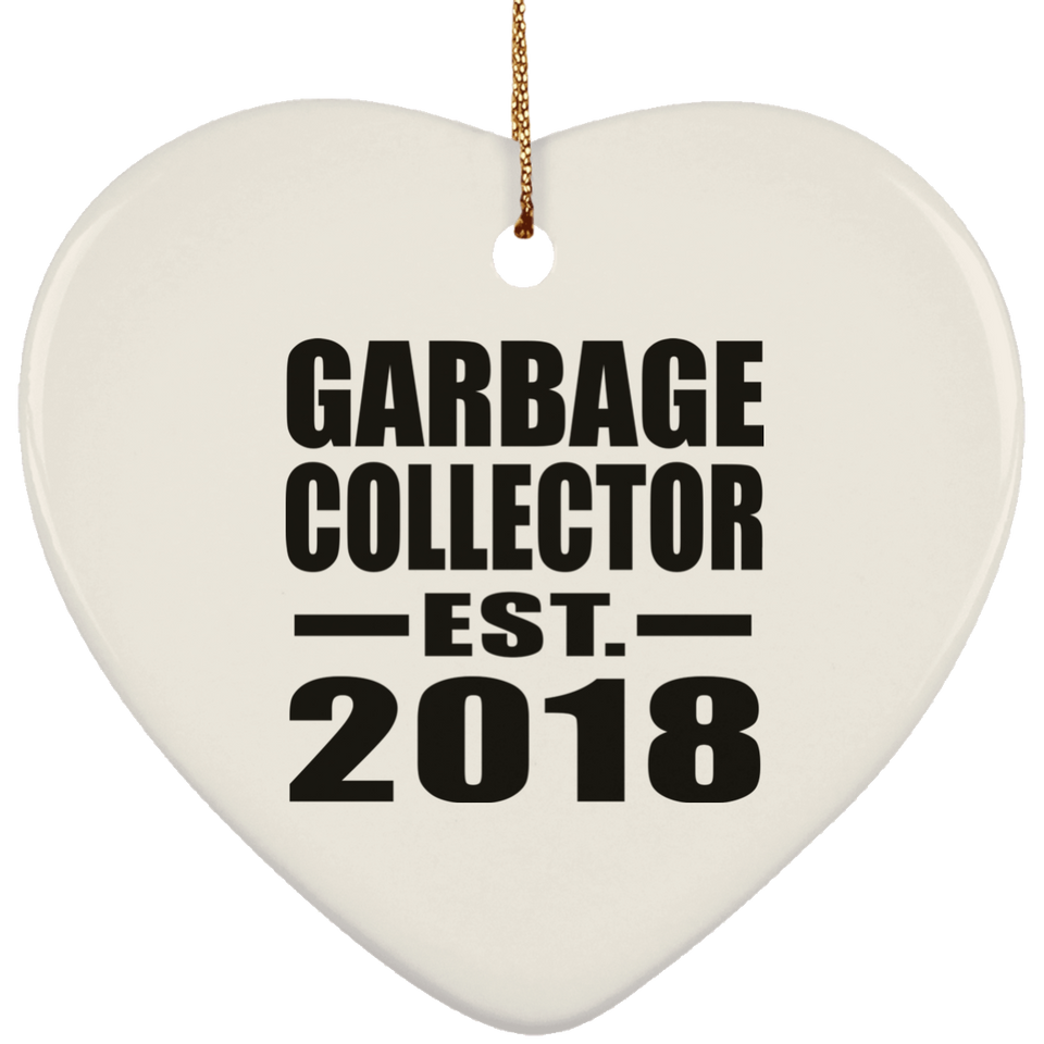 Garbage Collector Established EST. 2018 - Heart Ornament