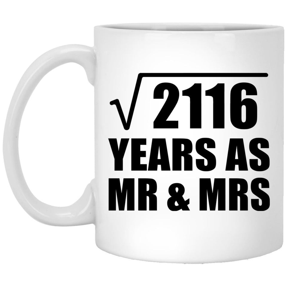 46th Anniversary Square Root of 2116 Years As Mr & Mrs - 11oz Coffee Mug