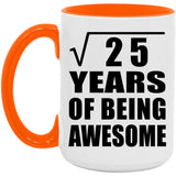 5th Birthday Square Root of 25 Years of Being Awesome - 15oz Accent Mug Orange
