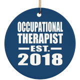 Occupational Therapist Established EST. 2018 - Circle Ornament