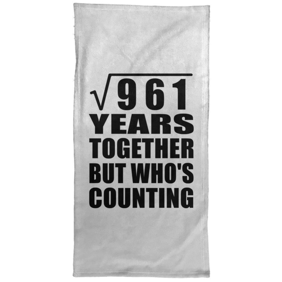 31st Anniversary Square Root of 961 Years Who's Counting - Hand Towel