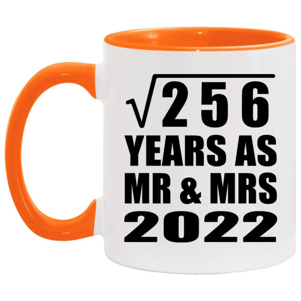 16th Anniversary Square Root of 256 Years As Mr & Mrs 2022 - 11oz Accent Mug Orange
