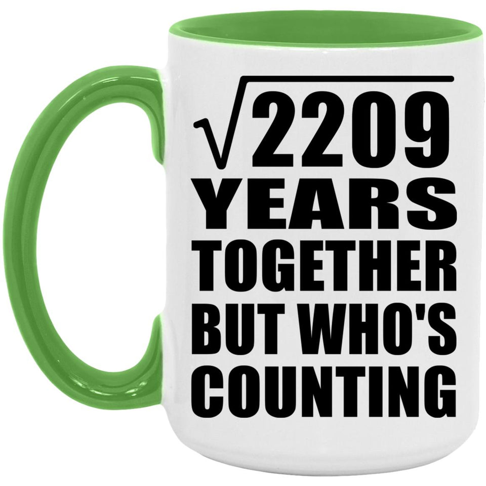 47th Anniversary Square Root of 2209 Years Who's Counting - 15oz Accent Mug Green