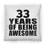 33rd Birthday 33 Years Of Being Awesome - Throw Pillow