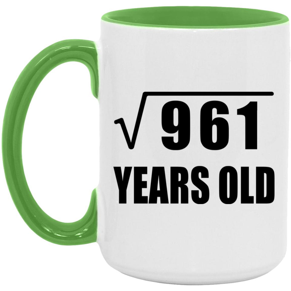 31st Birthday Square Root of 961 Years Old - 15oz Accent Mug Green