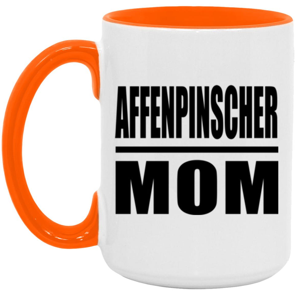 Affenpinscher Mom - 15oz Accent Mug Orange