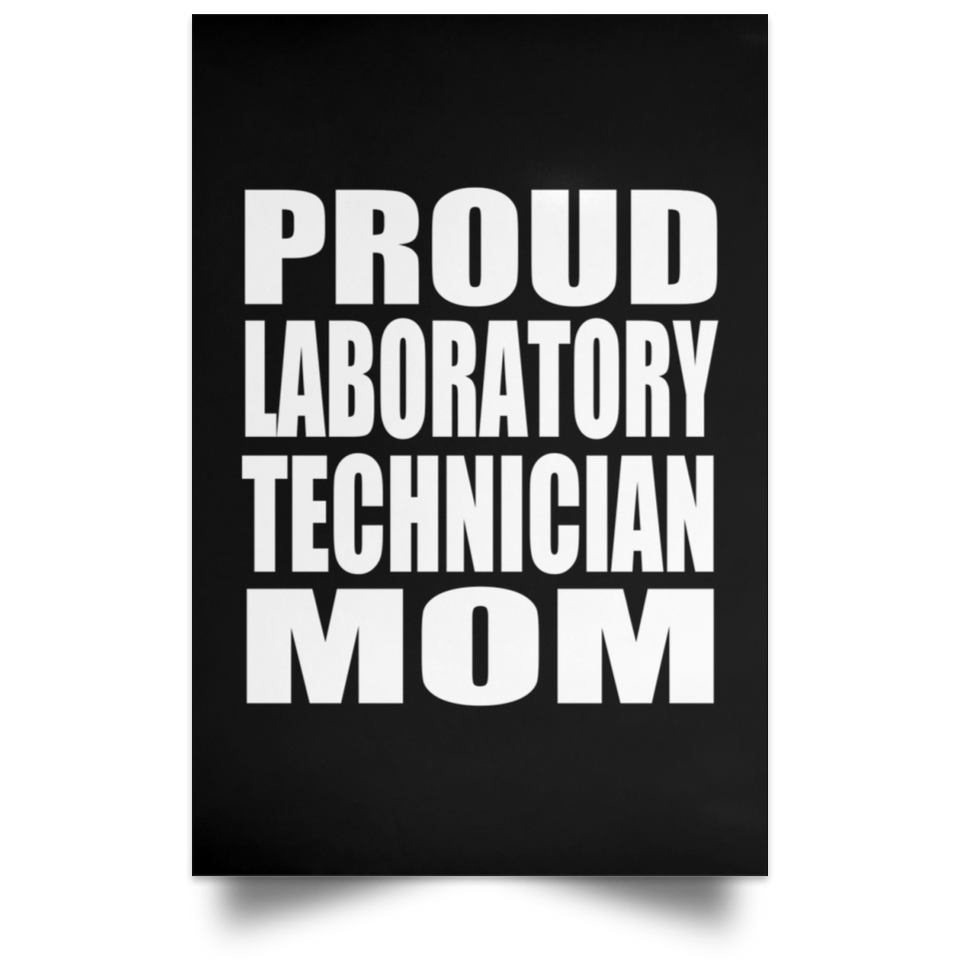 Proud Laboratory Technician Mom - Poster Portrait