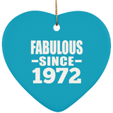 52nd Birthday Fabulous Since 1972 - Heart Ornament