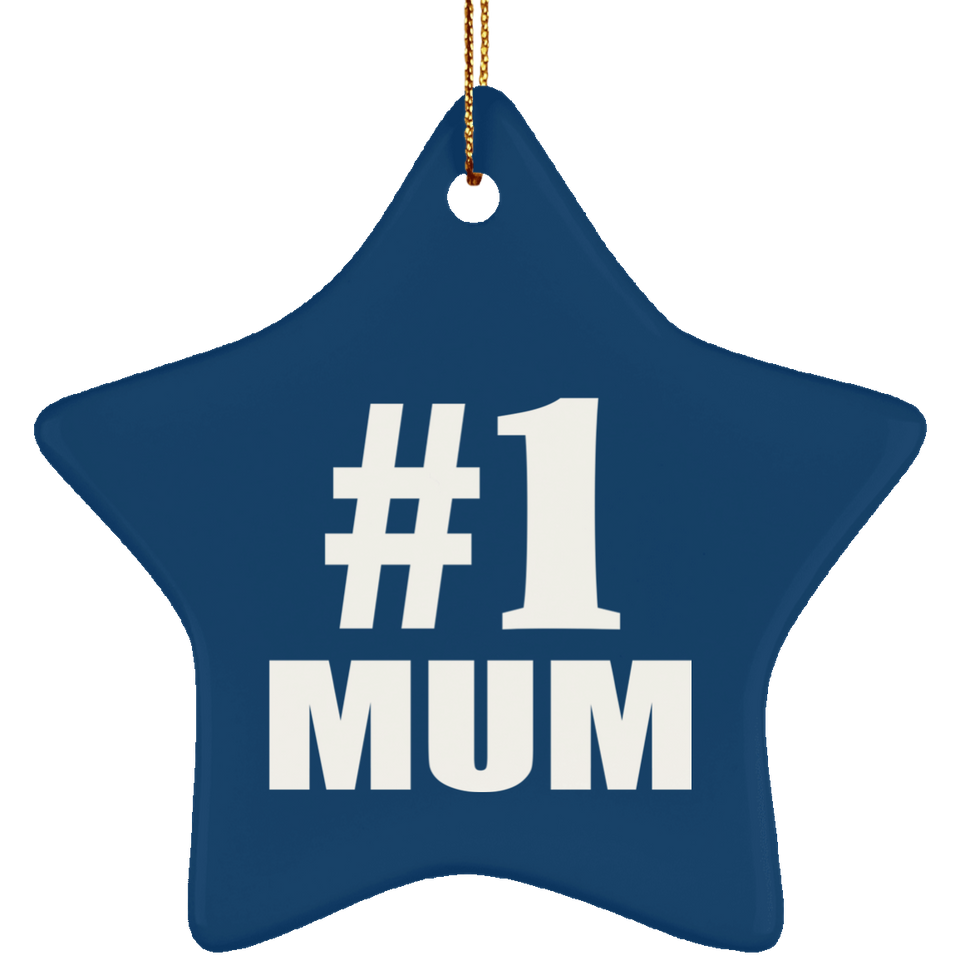 Number One #1 Mum - Star Ornament