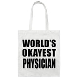 World's Okayest Physician - Tote Bag White