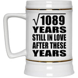 33rd Anniversary Square Root of 1089 Years Still In Love - Beer Stein