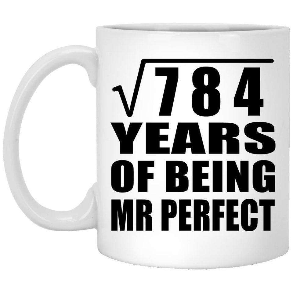 28th Anniversary Square Root of 784 Years of Mr Perfect - 11oz Coffee Mug