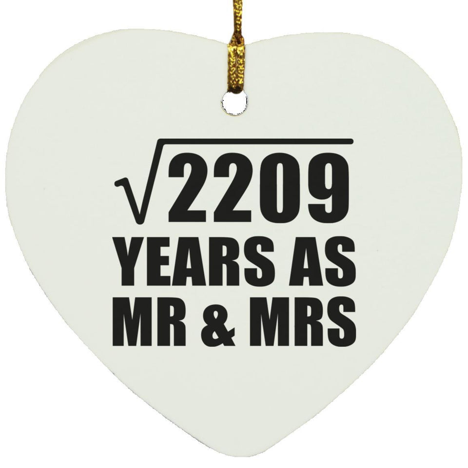 47th Anniversary Square Root of 2209 Years As Mr & Mrs - Heart Ornament