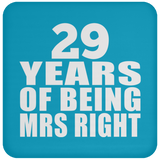 29th Anniversary 29 Years Of Being Mrs Right - Drink Coaster
