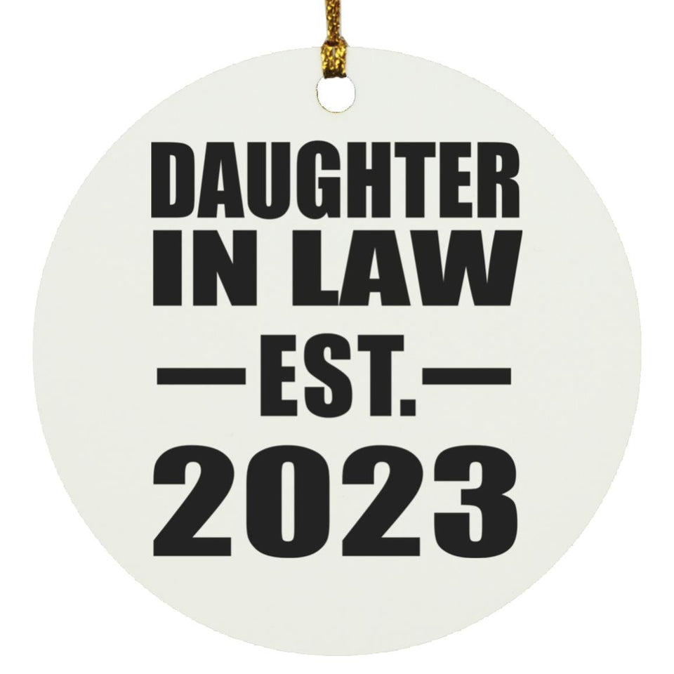 Daughter In Law Established EST. 2023 - Circle Ornament