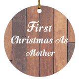 First Christmas As Mother - Circle Ornament E