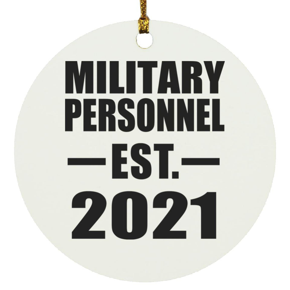 Military Personnel Established EST. 2021 - Circle Ornament