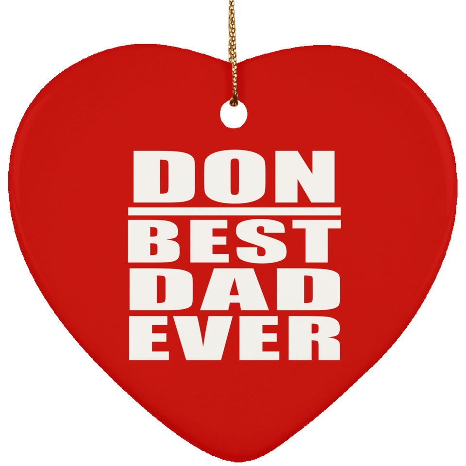 Don Best Dad Ever - Heart Ornament