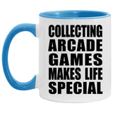 Collecting Arcade Games Makes Life Special - 11oz Accent Mug Blue