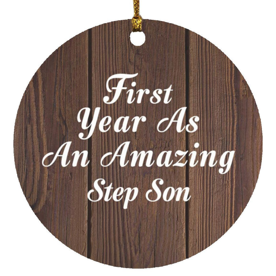 First Year As An Amazing Step Son - Circle Ornament D