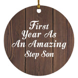 First Year As An Amazing Step Son - Circle Ornament D