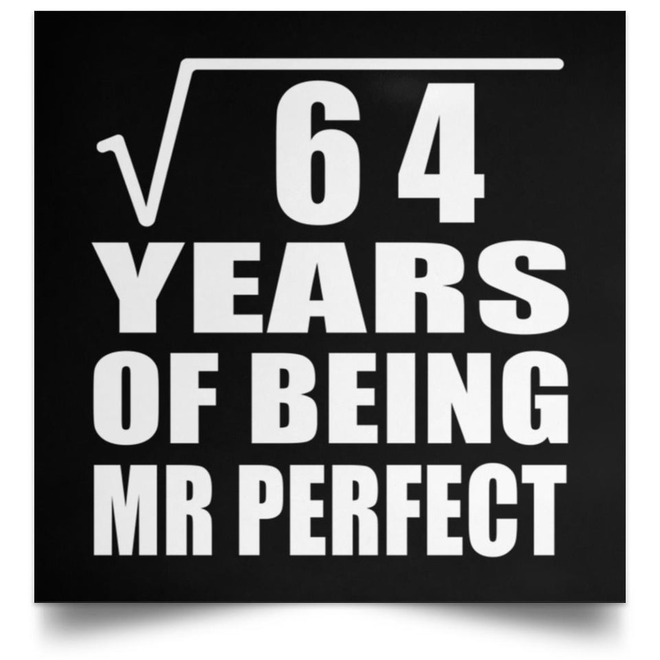8th Anniversary Square Root of 64 Years of Mr Perfect - Poster Square