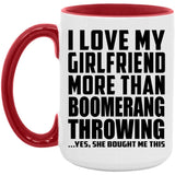 I Love My Girlfriend More Than Boomerang Throwing - 15oz Accent Mug Red