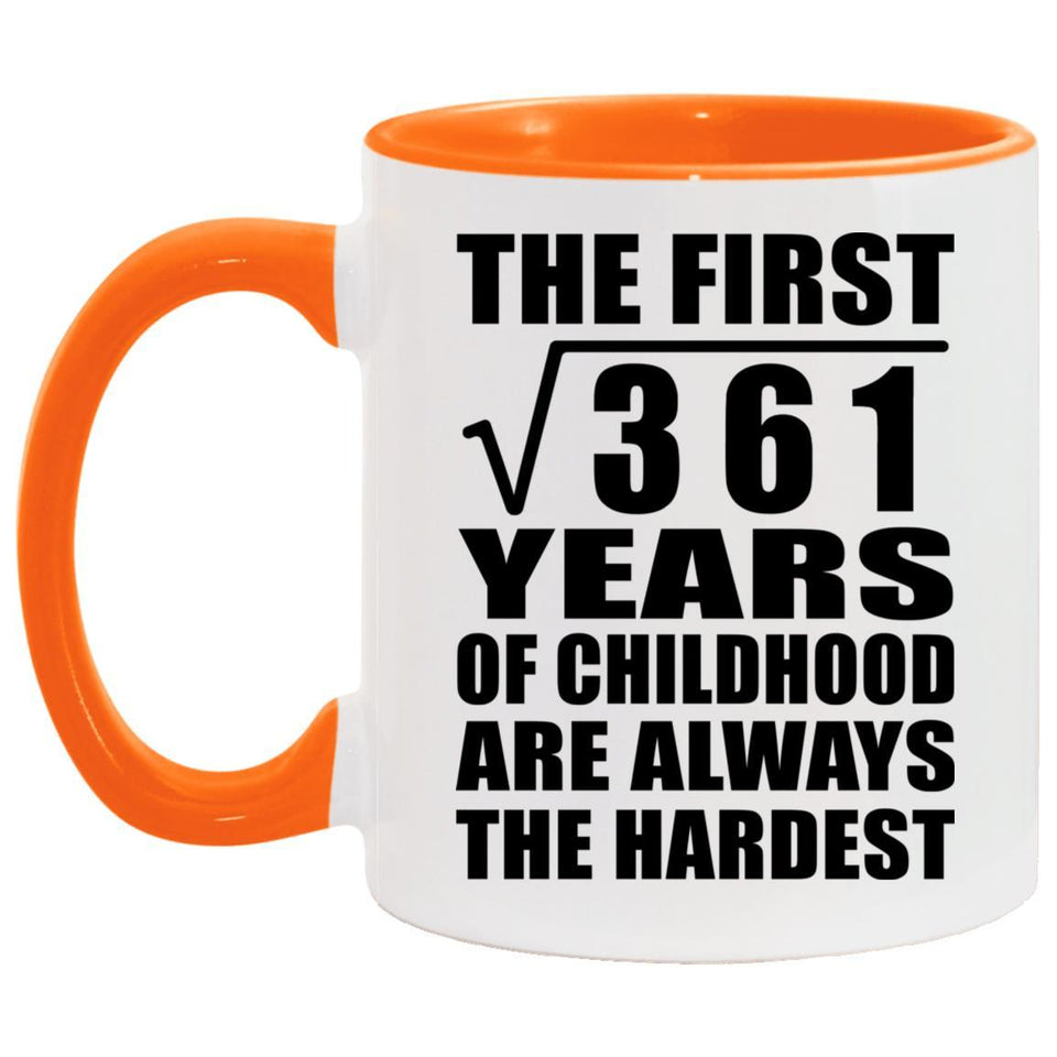 19th Birthday Square Root of 361 Years of Childhood - 11oz Accent Mug Orange