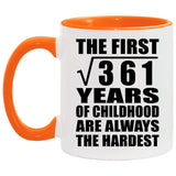 19th Birthday Square Root of 361 Years of Childhood - 11oz Accent Mug Orange