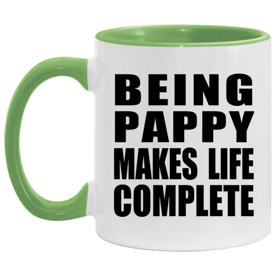 Being Pappy Makes Life Complete - 11oz Accent Mug Green