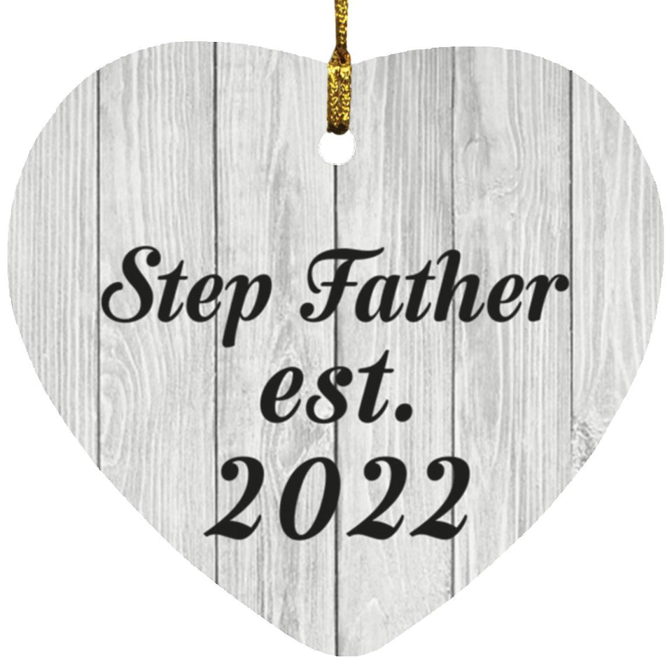 Step Father Established Est. 2022 - Heart Ornament F