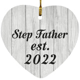 Step Father Established Est. 2022 - Heart Ornament F