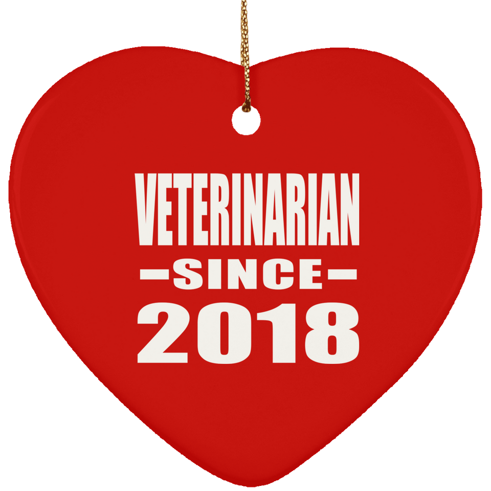 Veterinarian Since 2018 - Heart Ornament