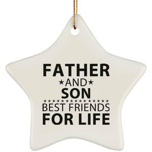 Father and Son, Best Friends For Life - Star Ornament